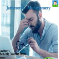Jay_Monty_s_Self-Help_Book__Job_Stress